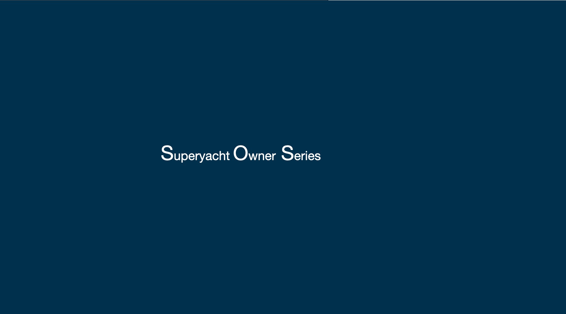 SeaOO's Superyacht Owner Series provides expert insights into superyacht management and operations for owners, family offices and management of newly purchased superyachts, yachts in build and refit and fleet operations.
